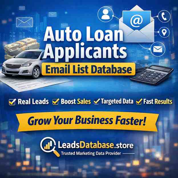 Auto Loan Applicants Email List Database